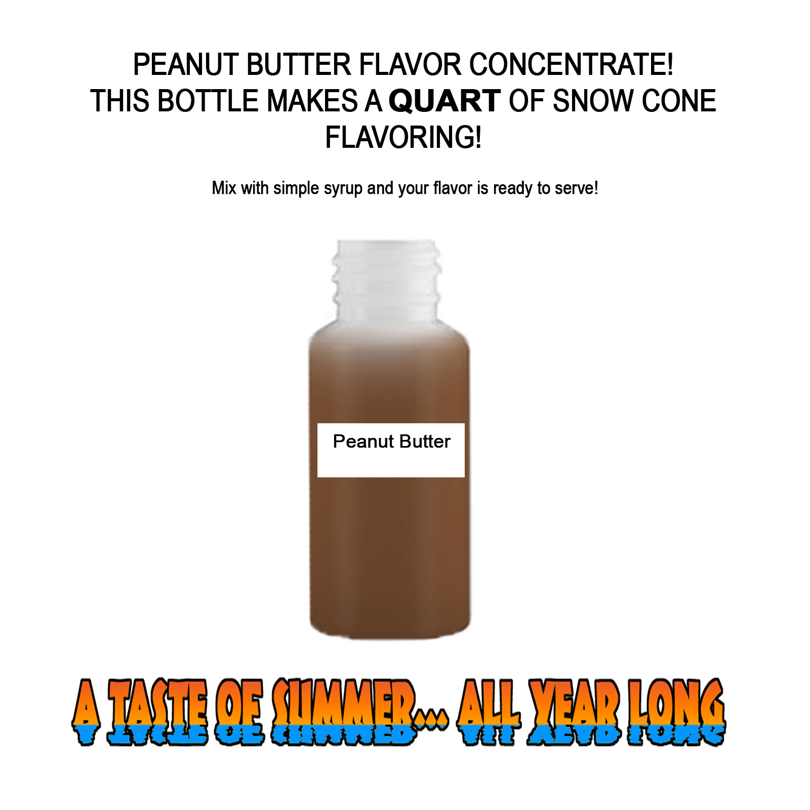 PEANUT BUTTER MIX SNOW CONE/SHAVED ICE FLAVOR CONCENTRATE MAKES 1 QUART