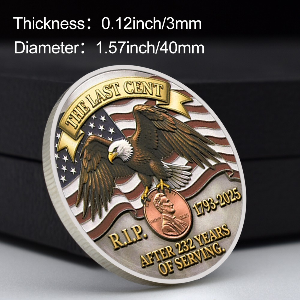 The Last Cent Eagle Tribute Coin 1793-2025 R.I.P Penny Commemorative Medal