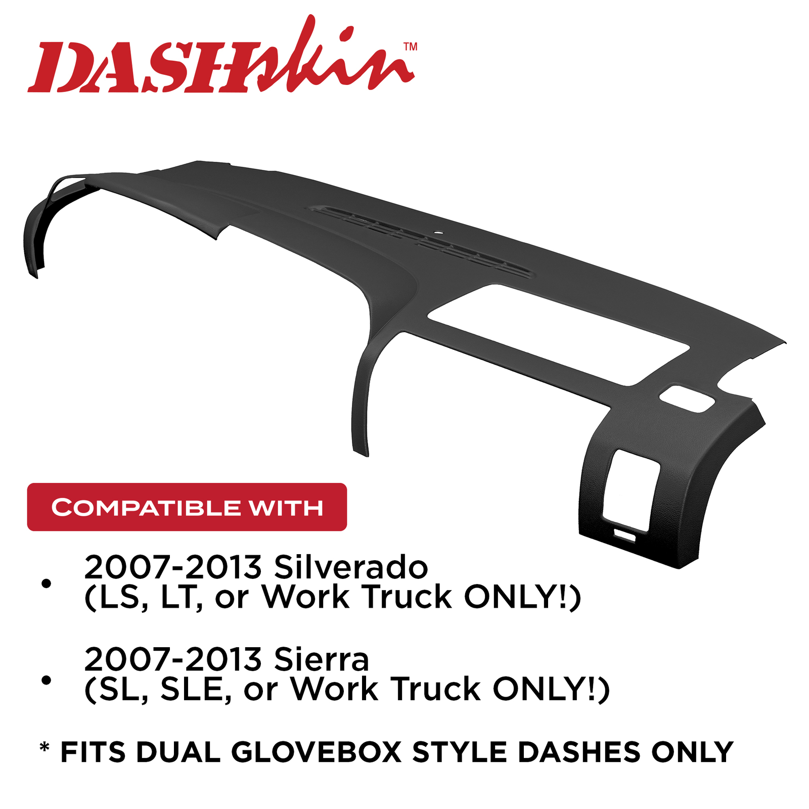 DashSkin Dash Cover for 07-13 Silverado Sierra with Dual Glovebox in Black