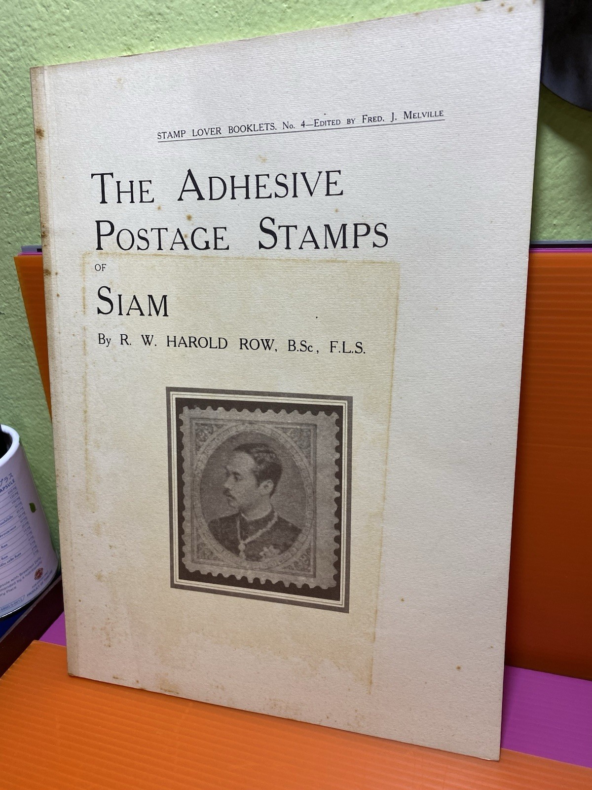 The Adhesive Postage Stamps Of Siam By R.W.Harold Row 75 Pages Hand Book Free SH