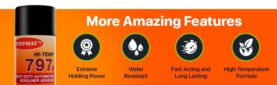 Polymat 797 Hi-Temp Spray Adhesive auto head liner dash trunkliner 160F glue