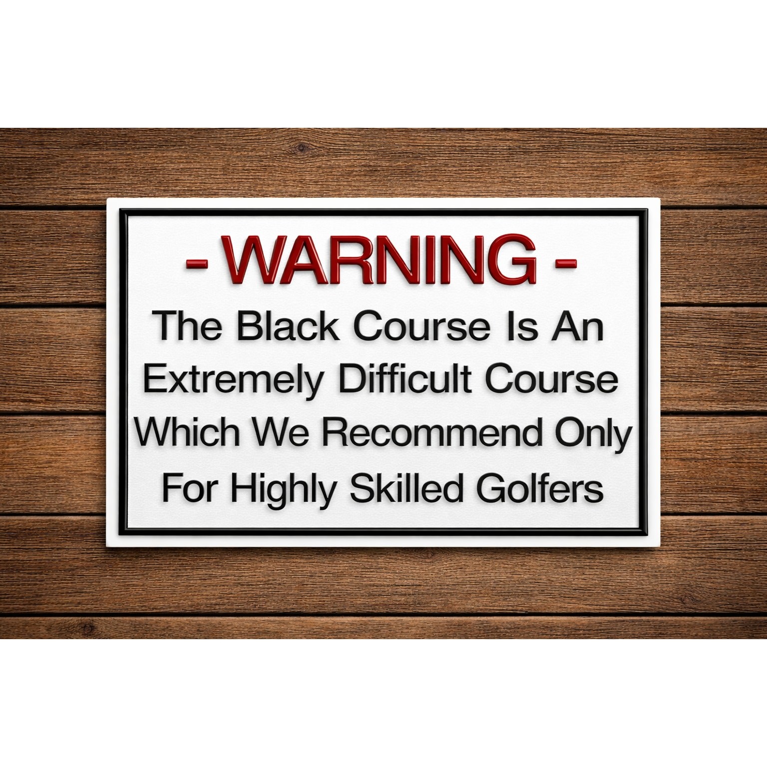 Bethpage Black Course Warning Sign Golf