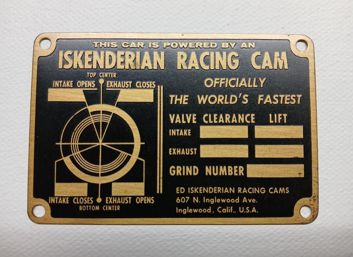 VINTAGE ORIGINAL ISKENDERIAN RACING CAM BRASS DASH PLAQUE TIMING TAG HOT ROD