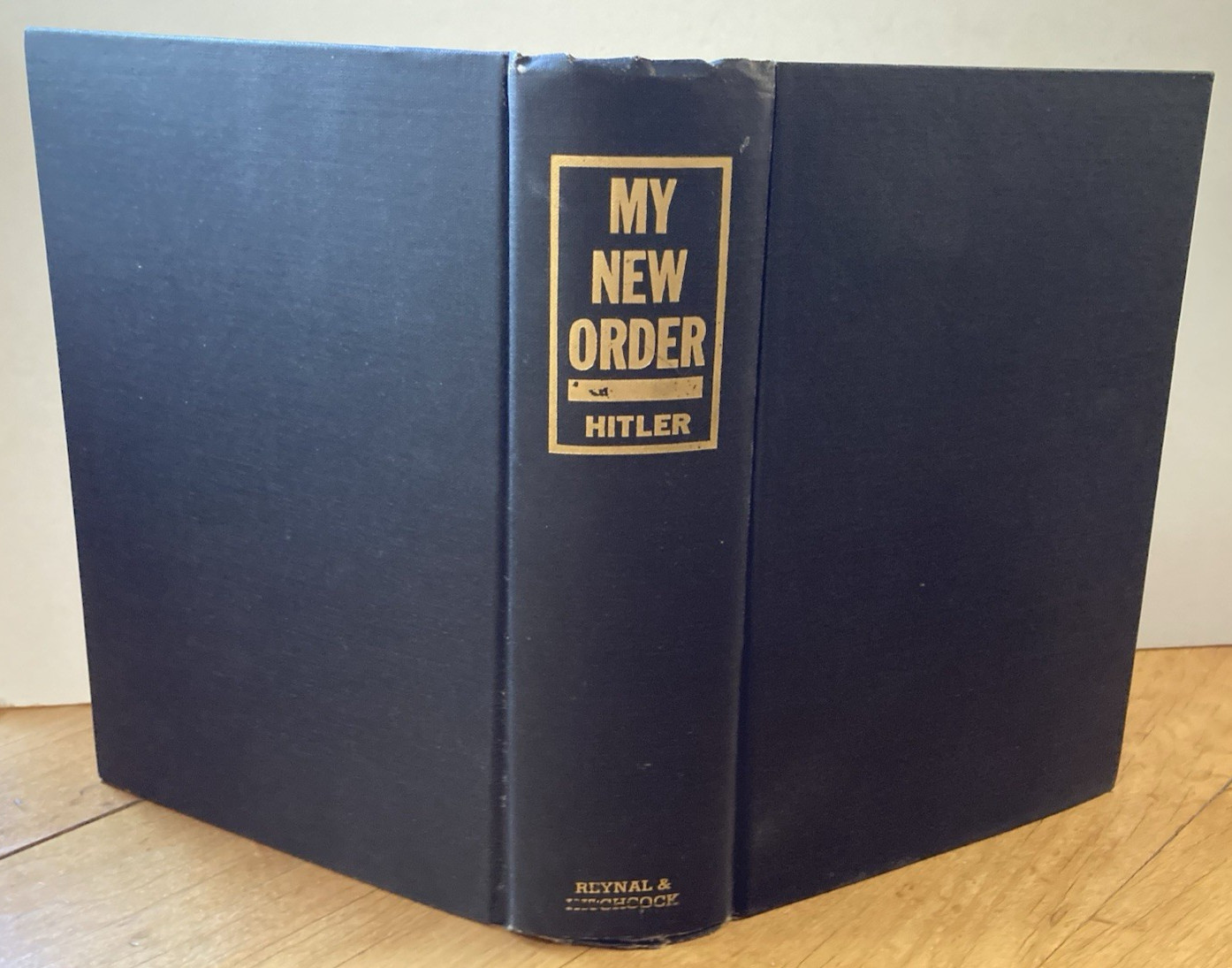 MY NEW ORDER-WWII-ADOLF HITLER's SPEECHES-RARE TRUE 1st Ed-1st Pr-1941-DJ-CLEAN
