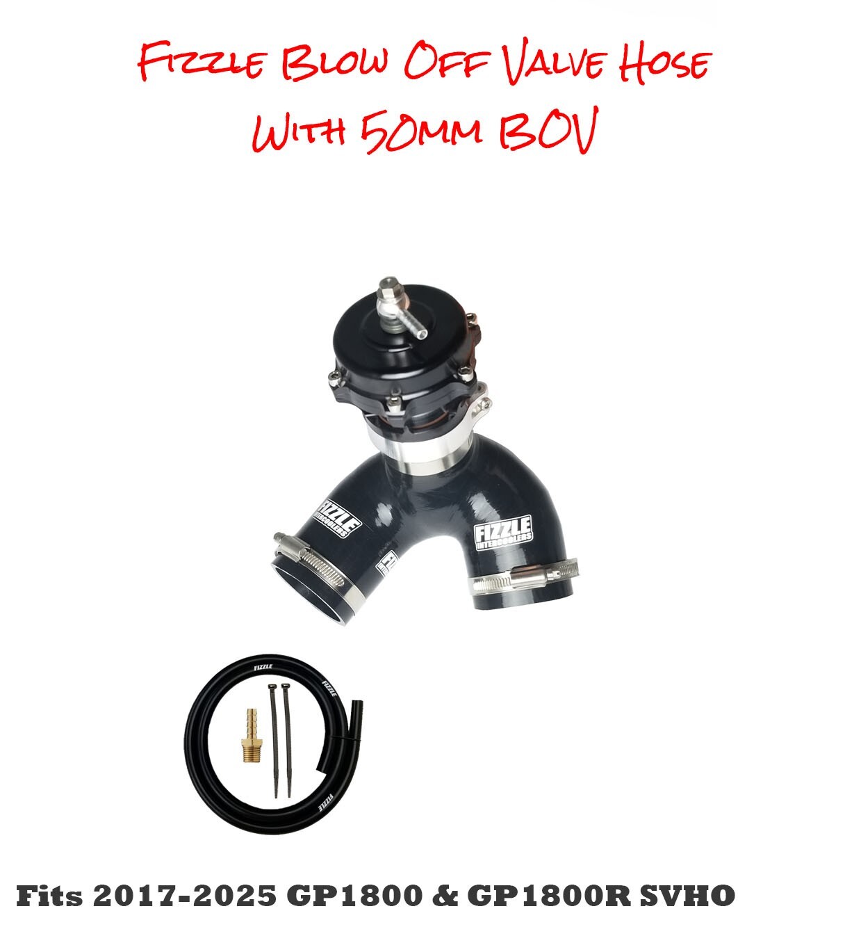 Fizzle Blow Off Valve Kit with 50mm BOV for All Yamaha GP1800 SVHO 2017-2025