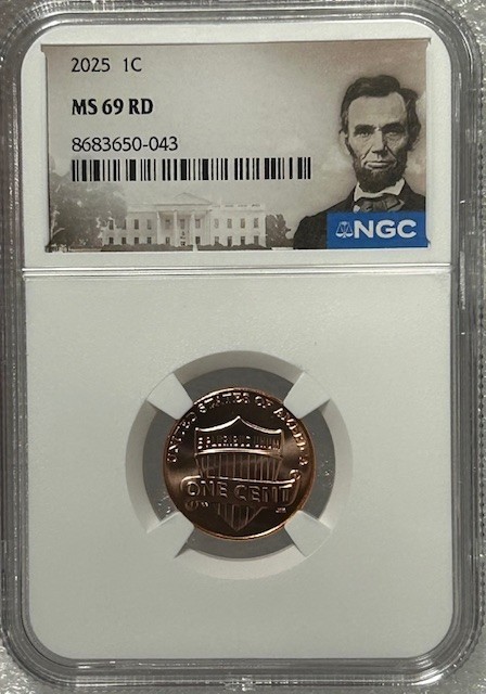 2025 P Lincoln Shield Cent 1C NGC MS69 RD Lincoln Label LAST PENNY!