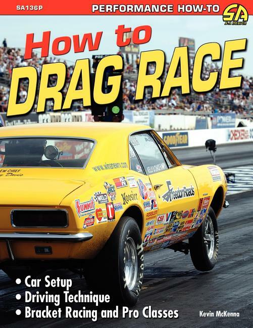 How to Drag Race Book ~NHRA Drag Racing~Pro Classes & Bracket racing~ BRAND NEW!