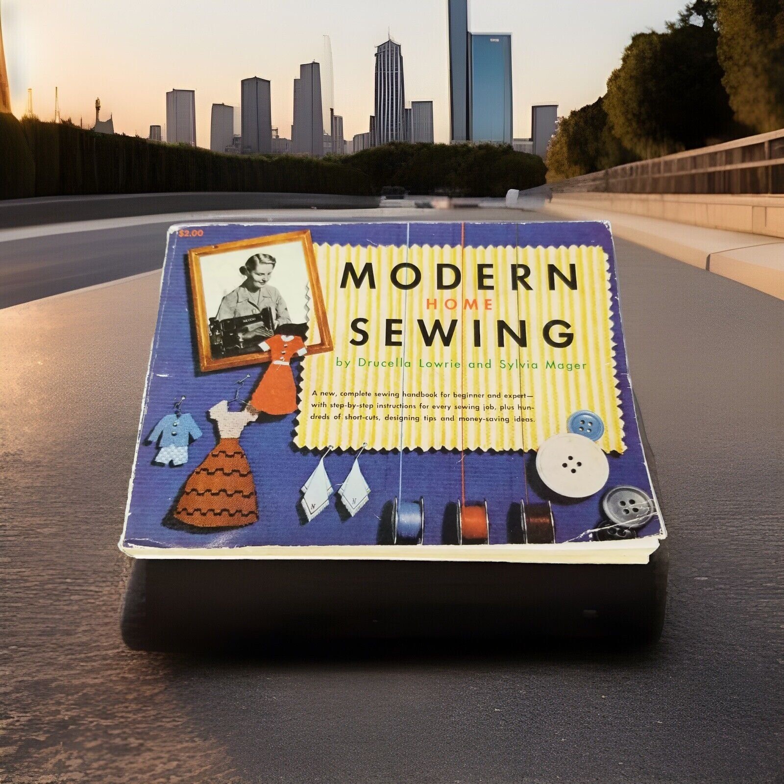 ✅Vintage Modern Home Sewing Book by Drucella Lowrie & Sylvia Mager 1952