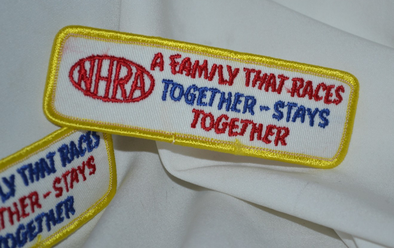 *NEW* CLOTHING PATCHES 2 - NHRA "A FAMILY THAT RACES TOGETHER-STAYS TOGETHER"