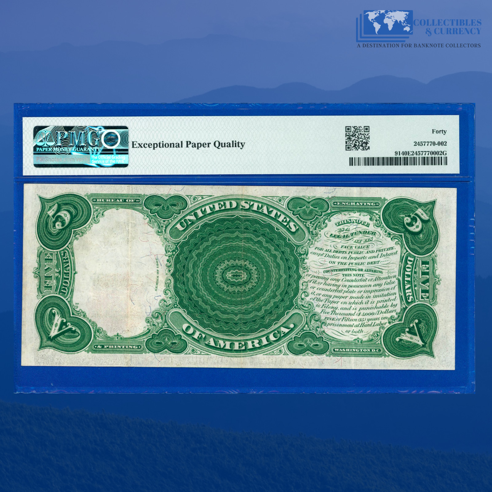 Fr.91 1907 $5 "WOODCHOPPER" Legal Tender Note PCBLIC ERROR, PMG XF 40 EPQ #86651