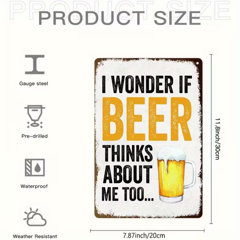 I Wonder If Beer Thinks About Me Too- Retro Metal Bar Decor -NEW 8x12