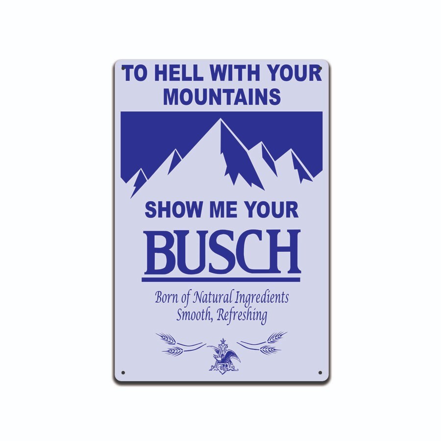 Busch Beer Show Me Your Busch Tin Metal Sign 8x12 Bar Man Cave Pub Wall Decor Gi