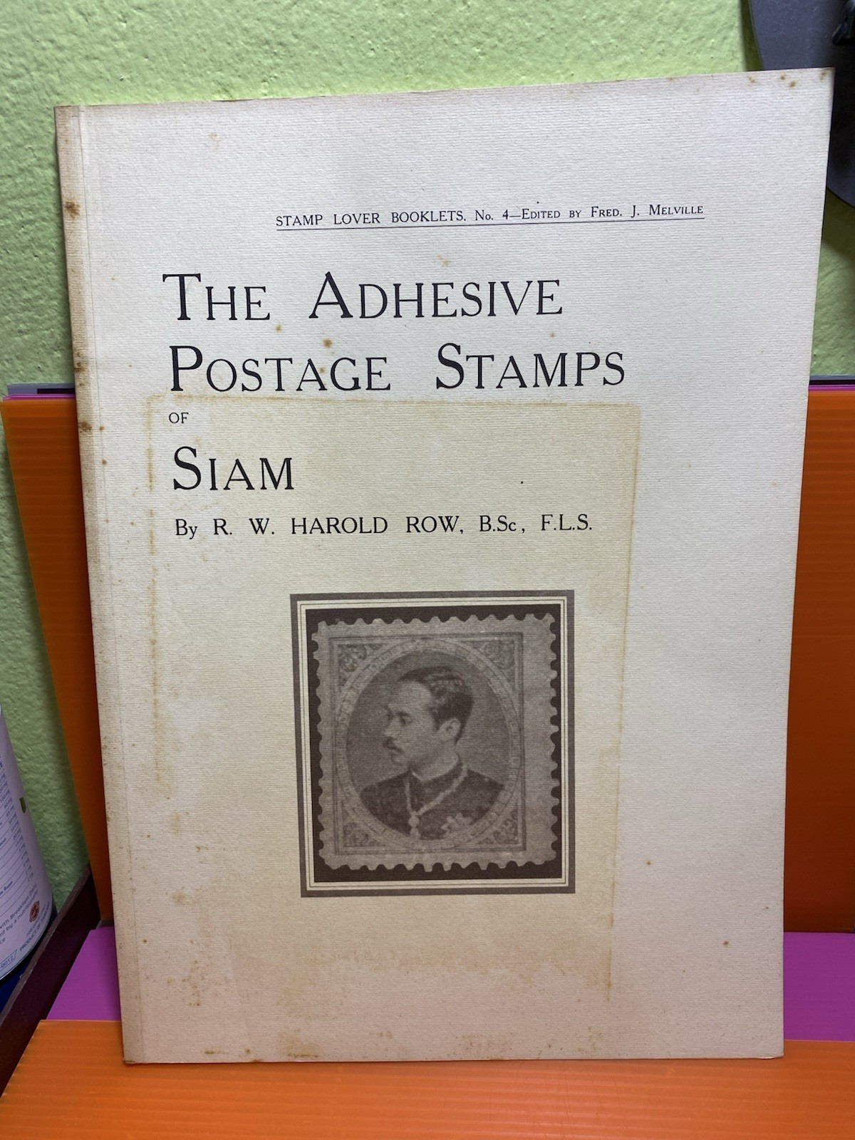 The Adhesive Postage Stamps Of Siam By R.W.Harold Row 75 Pages Hand Book Free SH