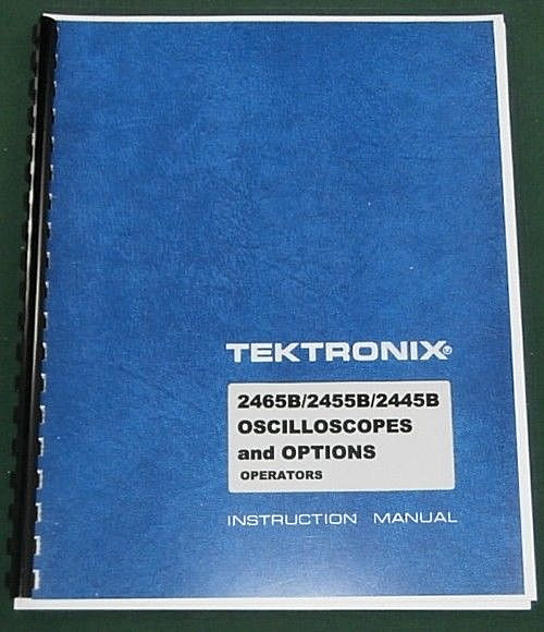 Tektronix 2465B 2455B 2445B Operators Manual: Comb Bound & Protective Covers