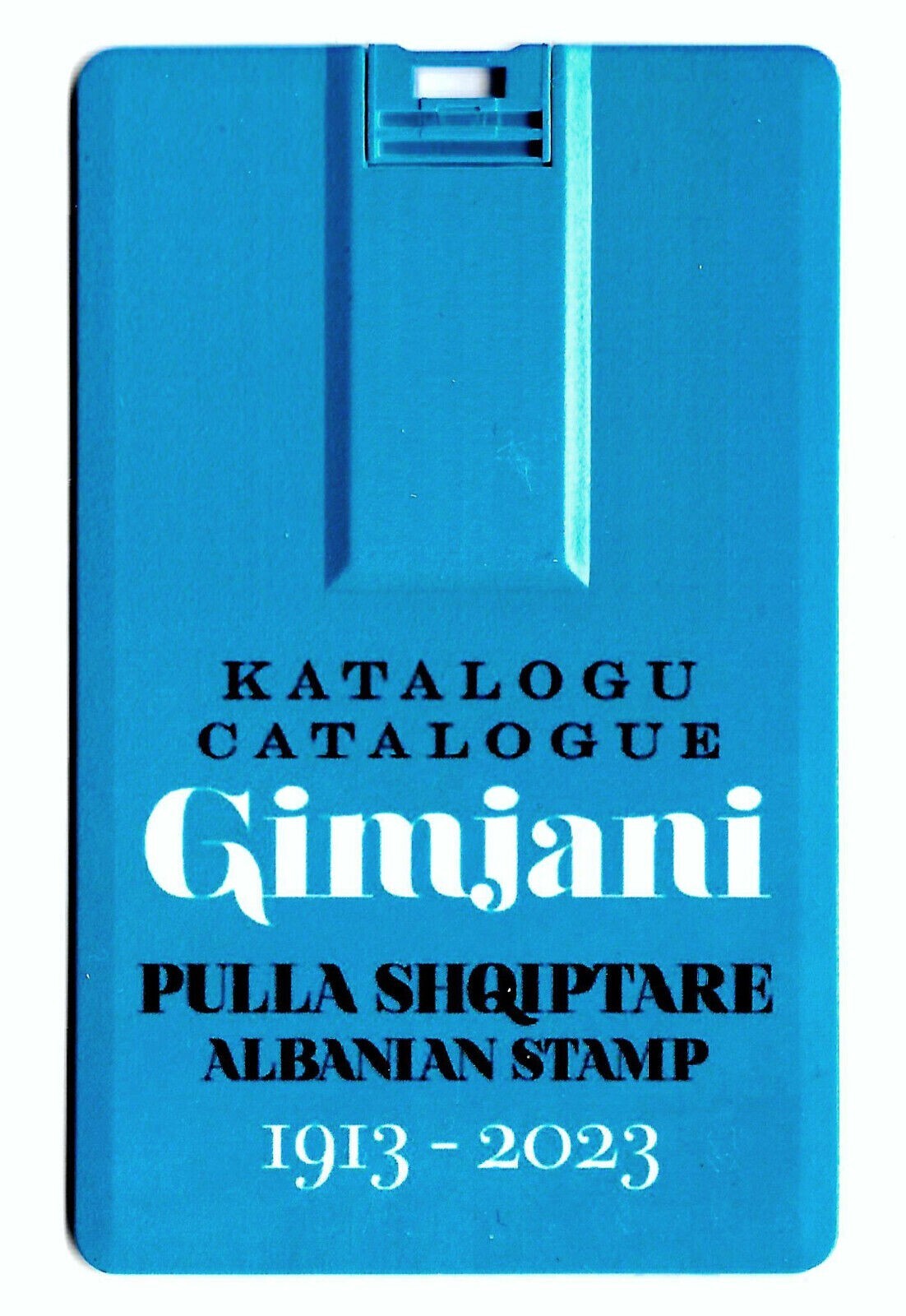 ALBANIA 1913 - 2023 "CATALOGUE GIMJANI - ALBANIAN STAMPS" USB