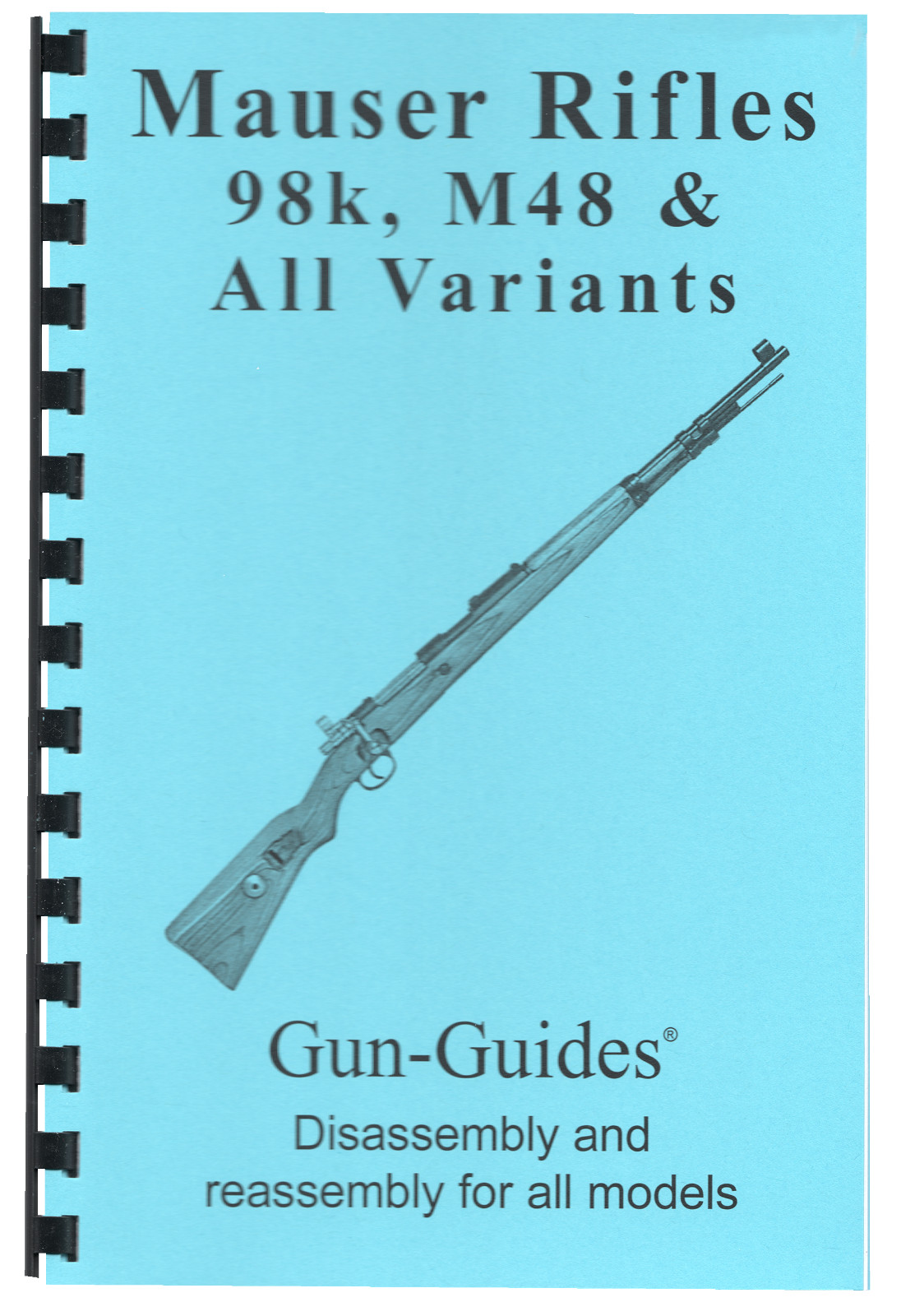 Mauser Rifles K98 Manual Disassembly & Reassembly Gun-Guides® Step-by-Step
