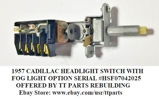 1957 CADILLAC HEADLIGHT SWITCH WITH FOG LIGHT OPTION TESTED & WORKS