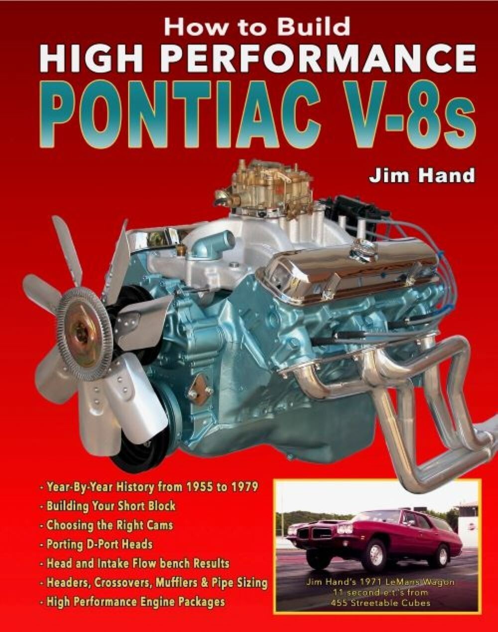 How To Rebuild High Performance Pontiac V8s, Jim Hand, New Re-Issue