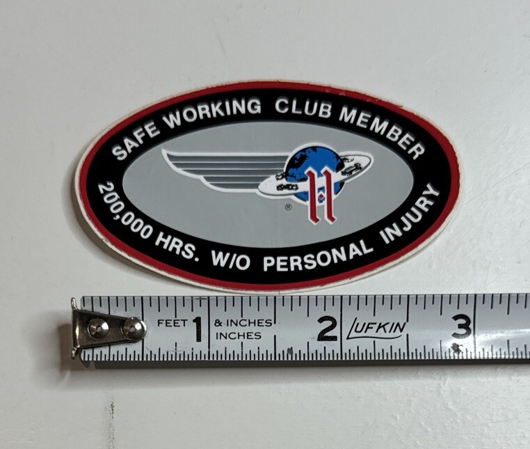 Halliburton Oil Co Safety Sticker / Safe Working Club 200,000 Hrs / Oilfield