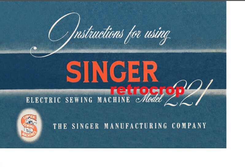 Singer Featherweight 221 221-1 Sewing Machine Owners Manual Feather Weight