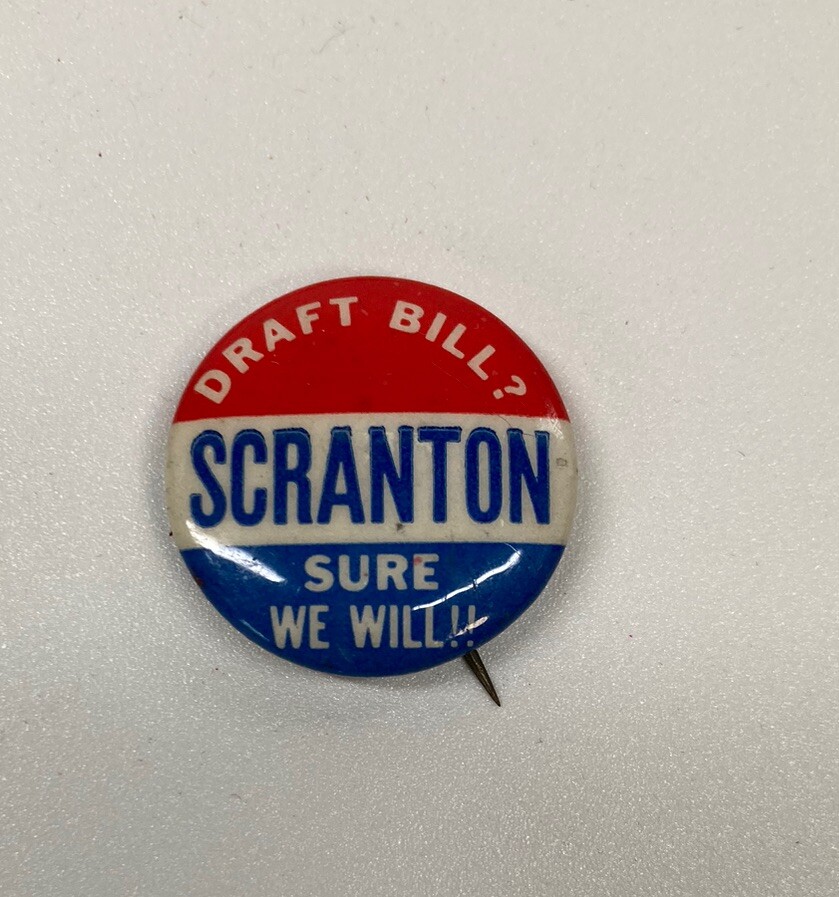 30 Political Pin Back Buttons: DRAFT BILL ~ SURE WE WILL!! SCRANTON