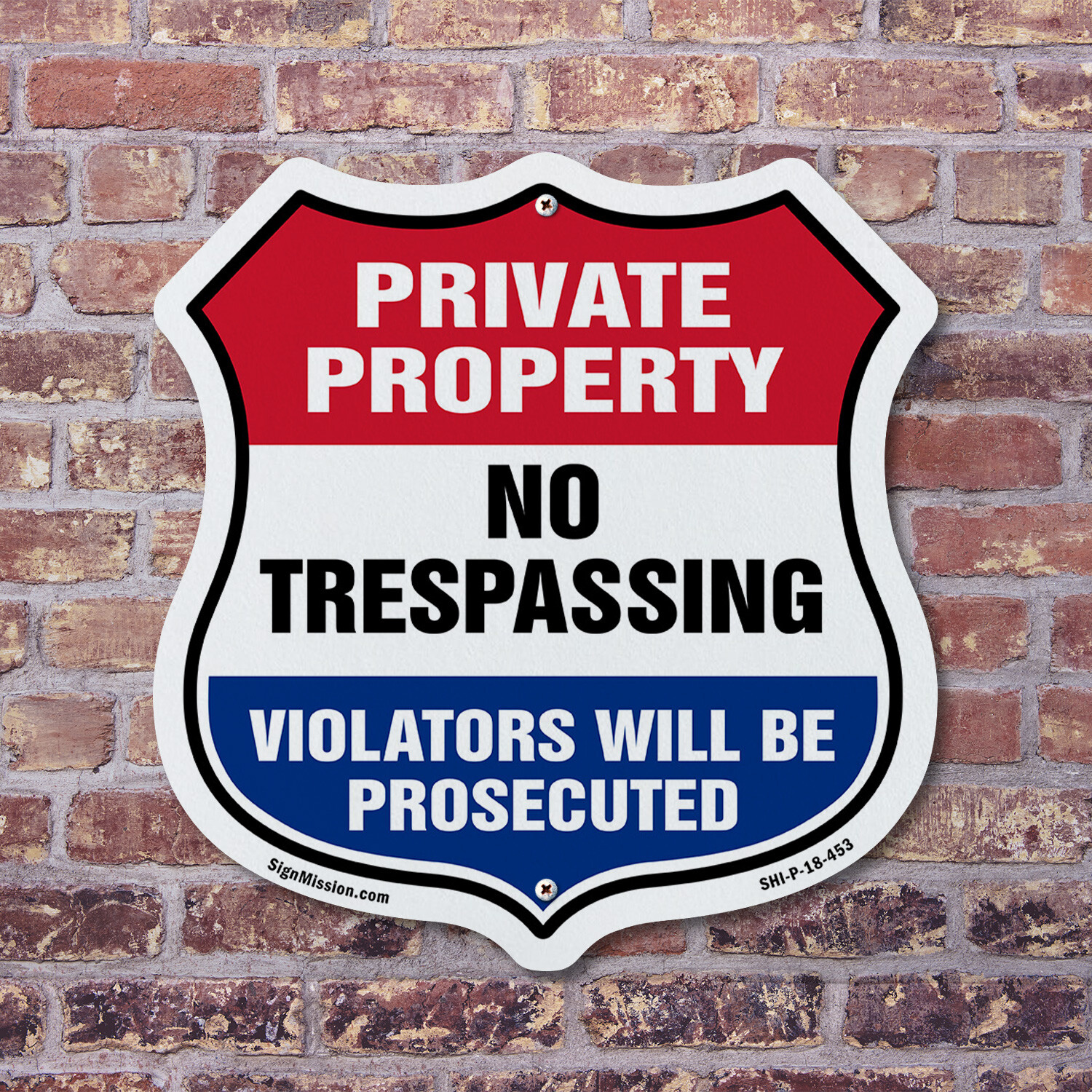 Private Property Shield Sign No Trespassing Violators Will B Shield Shaped Sign