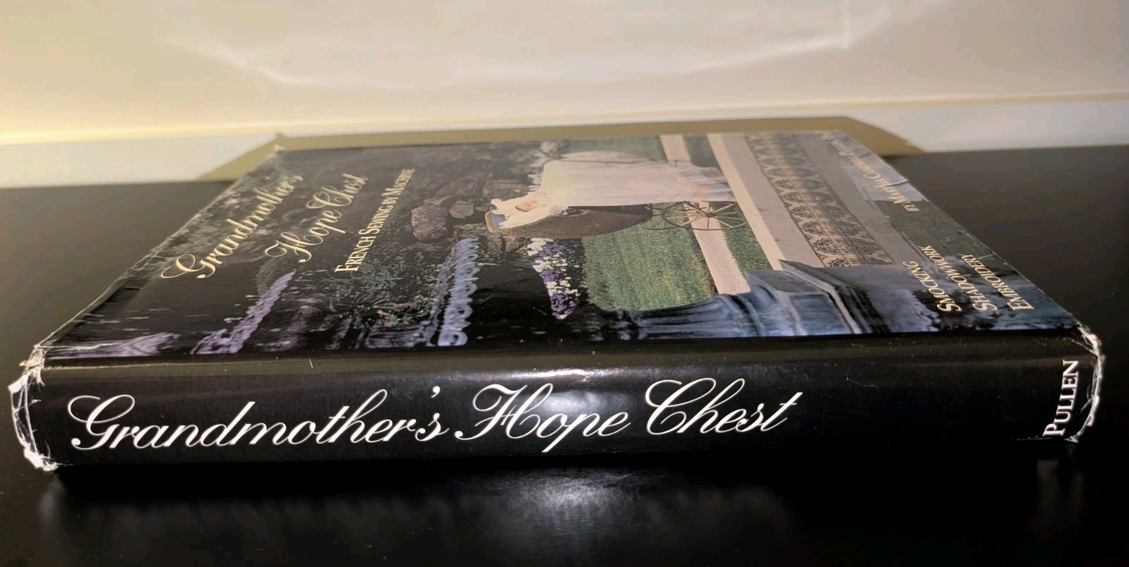 Grandmother’s Hope Chest Martha Pullen 1992 Hardcover Sewing Embroidery Book