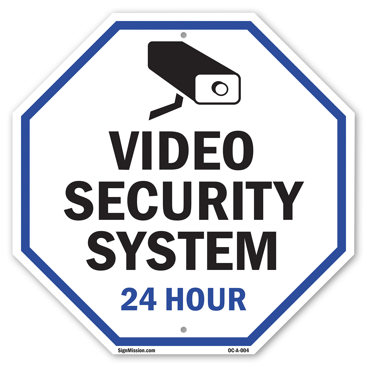 Video Security System 24 Hour Octagon Sign Weather Resistant Made in the USA