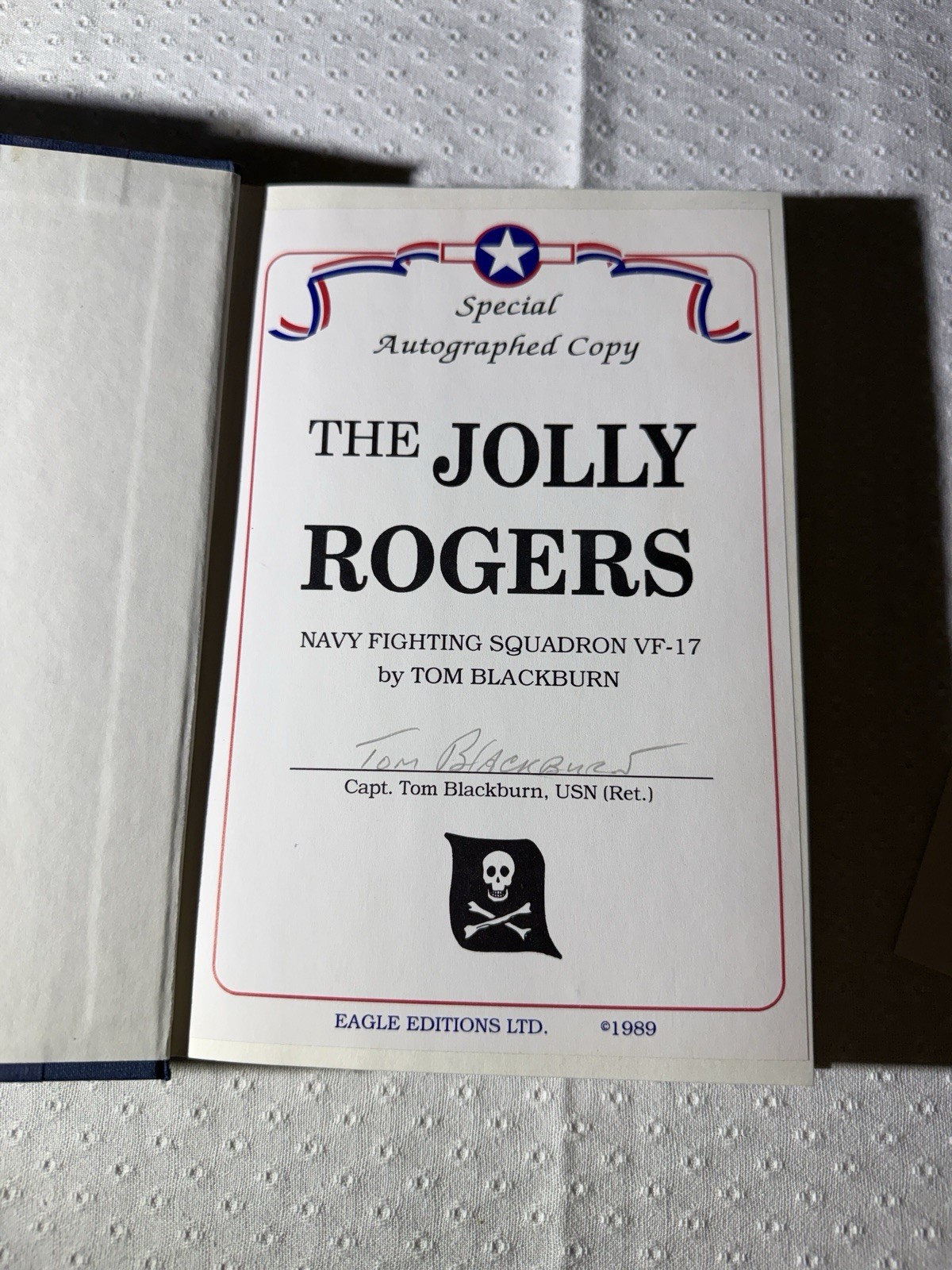 WW2 Signed Book Tom Blackburn Jolly Rogers 1st Edition 1989 Navy Squad VF-17