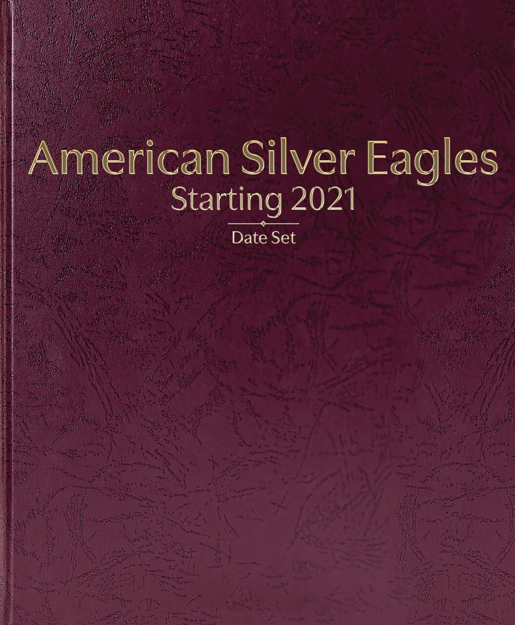 Whitman Prestige™ Coin Album - American Silver Eagles: Starting 2021 Date Set
