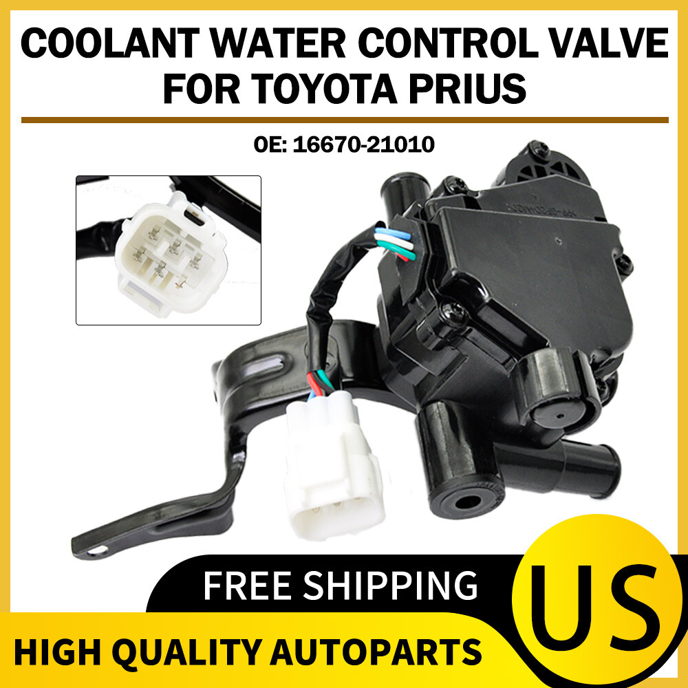 OE# 16670-21010 For 2004-2009 Toyota Prius 1.5L L4 Heater Coolant Control Valve