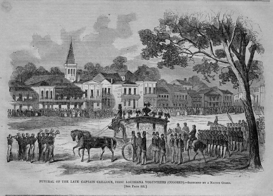 BACK SOLDIERS FUNERAL LOUISIANA NEGROES FIRST COLORED VOLUNTEERS CAPT. CAILLOUX
