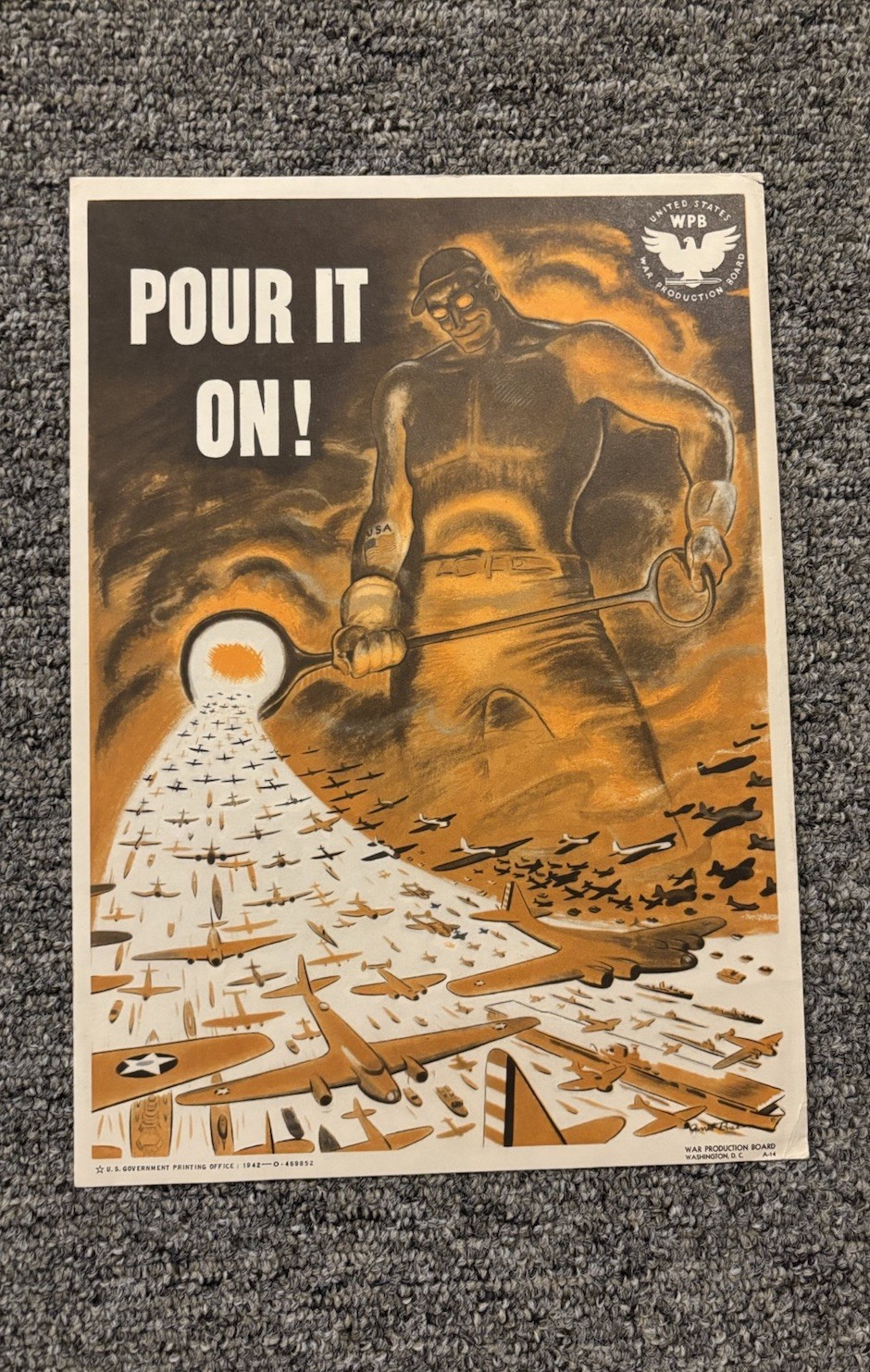 Original WWII Production Factory Poster Pour It On!