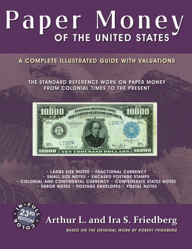 Arthur & Ira Friedberg Paper Money of the United States Book