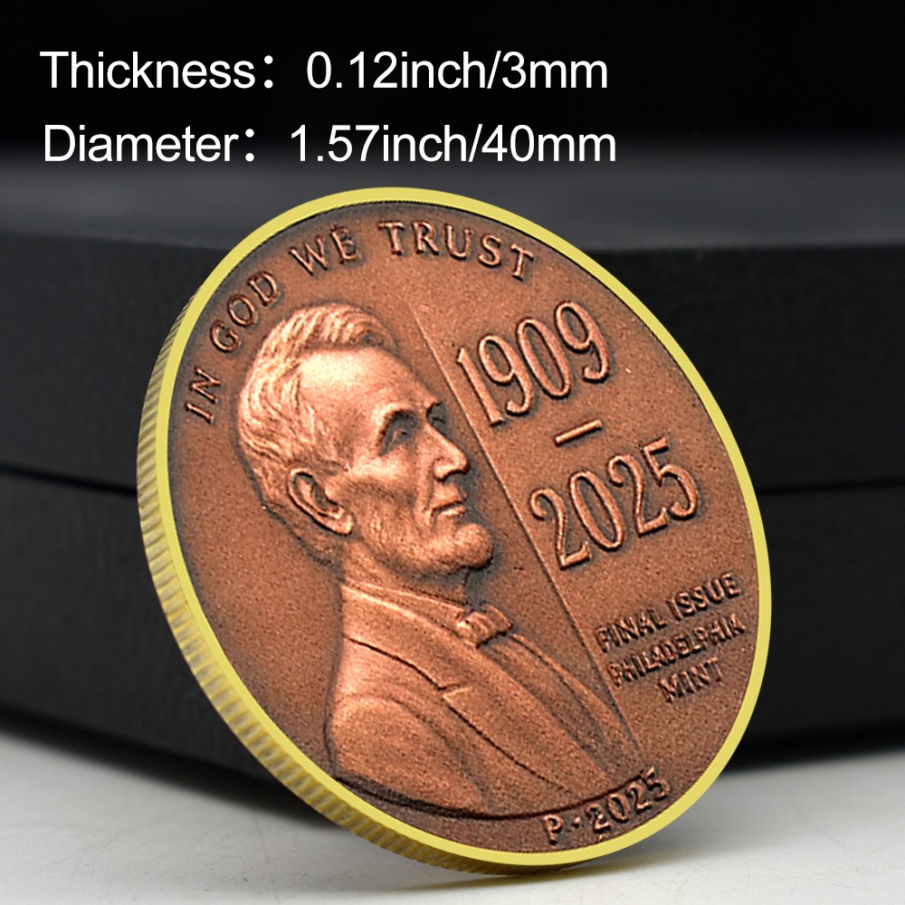 1909-2025 Final Penny Tribute Coin Lincoln Last One Cent Commemorative Medal