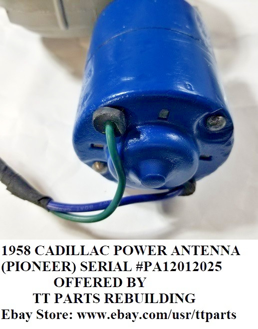 1958 CADILLAC REBUILT POWER ANTENNA TESTED & WORKS