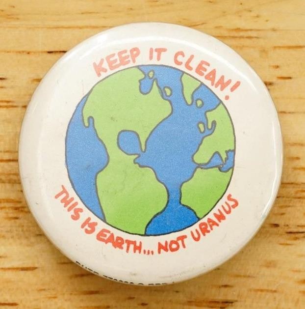 Vintage Pinback Buttons Save The Planet Keep It Clean This Is Earth Not Uranus