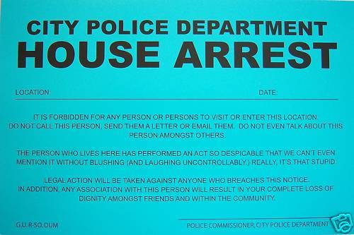 Humiliating Joke Prank Sign - POLICE DEPT - HOUSE ARREST