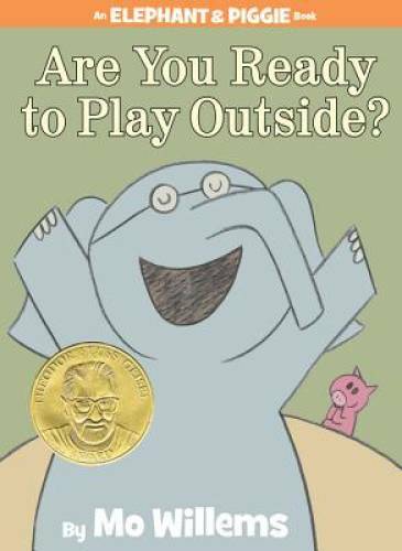 Are You Ready to Play Outside? (An Elephant and Piggie Book) - Hardcover - GOOD