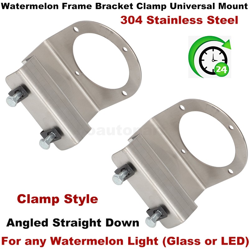 2 x 90* Downward Facing Frame Bracket Stainless For Watermelon Glass Lights LED