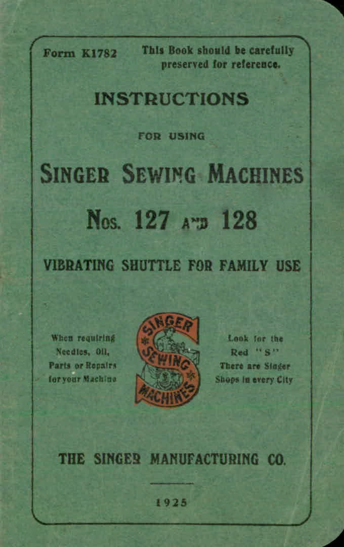 Singer No. 127 128 Instruction Manual User Guide: Coil Bound 36 Pages