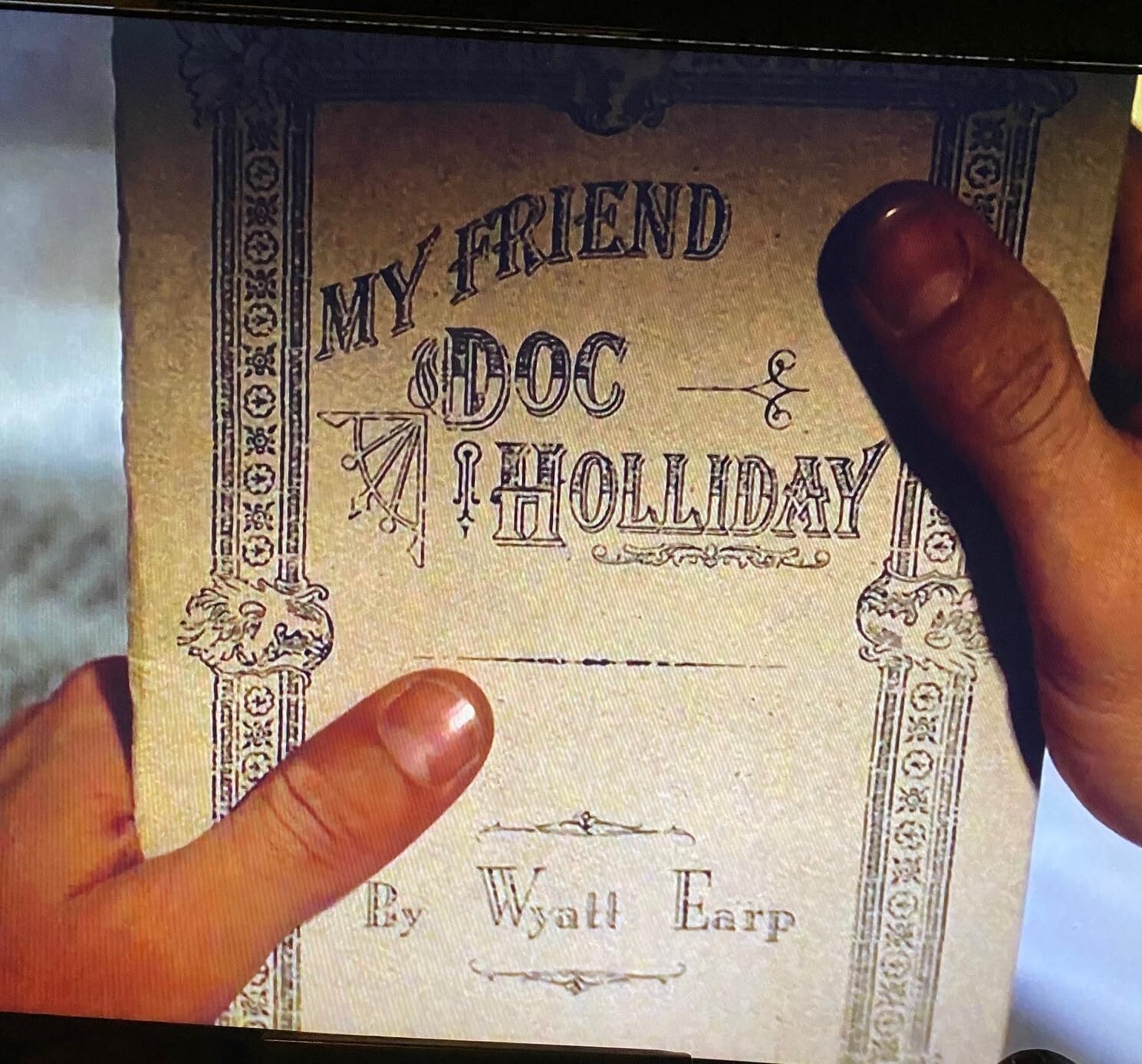 Wyatt Earp My Friend Doc Holliday Holiday Tombstone booklet book Val Kilmer