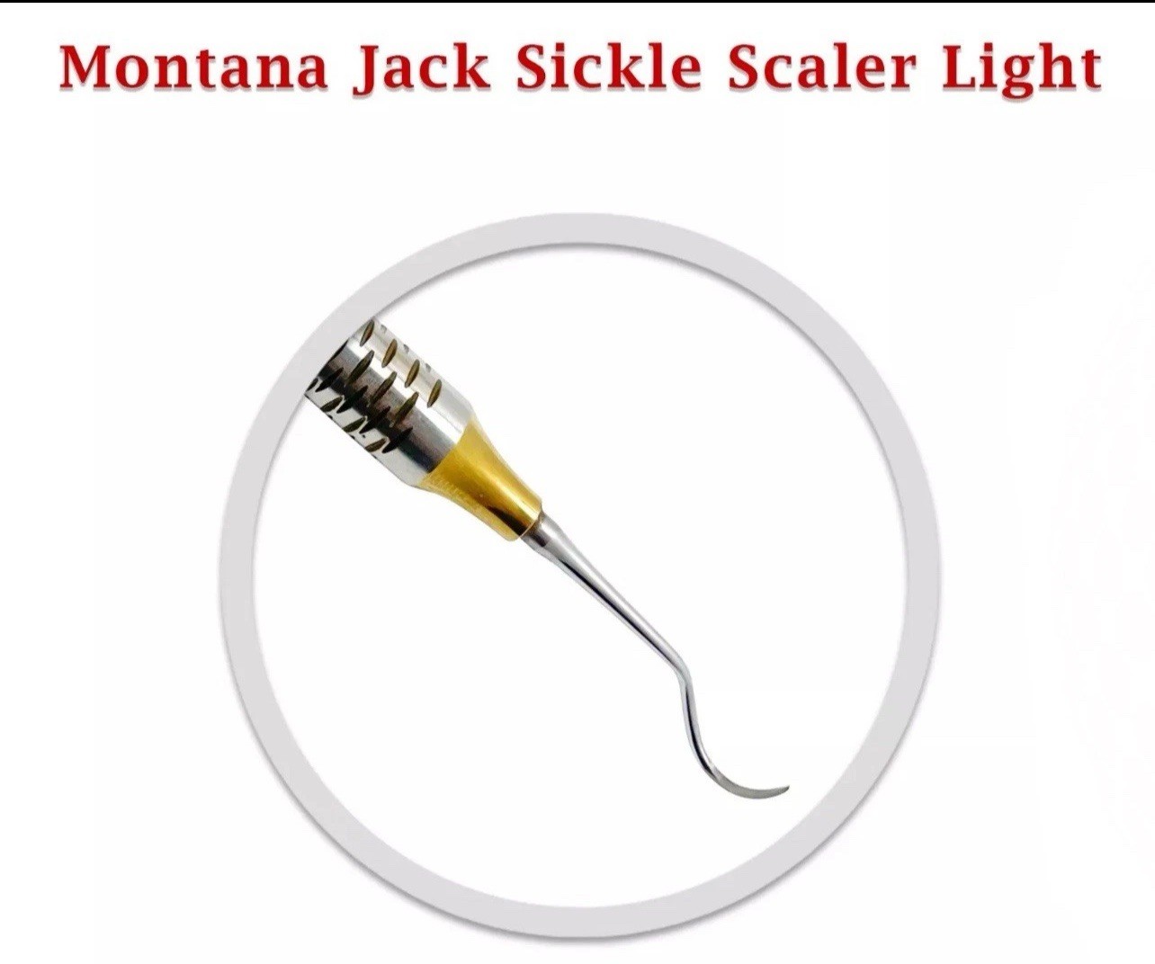 Periodontal Montana Jack Sickle Scaler Light Double Ended Dental Instruments