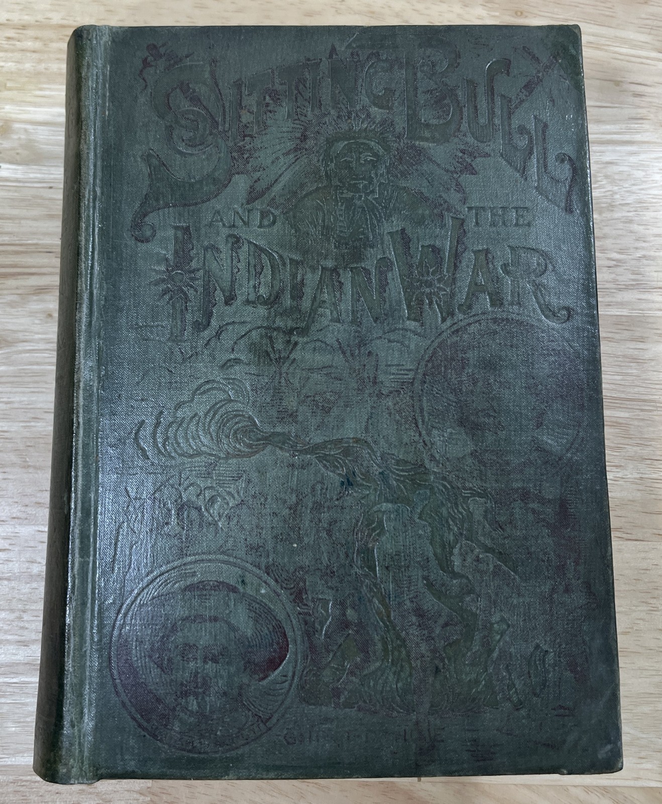 Life Of Sitting Bull And History Of The Indian War - 1891 - 1st Edition Book