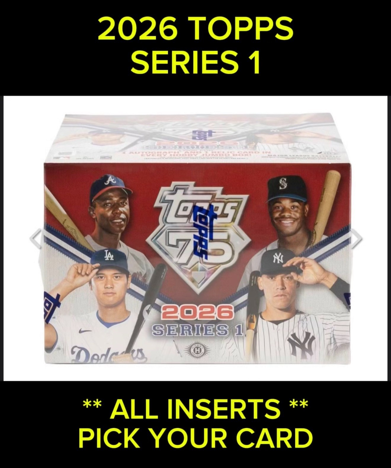 2026 Topps Series 1 ** ALL INSERTS ** YOU PICK YOUR CARD