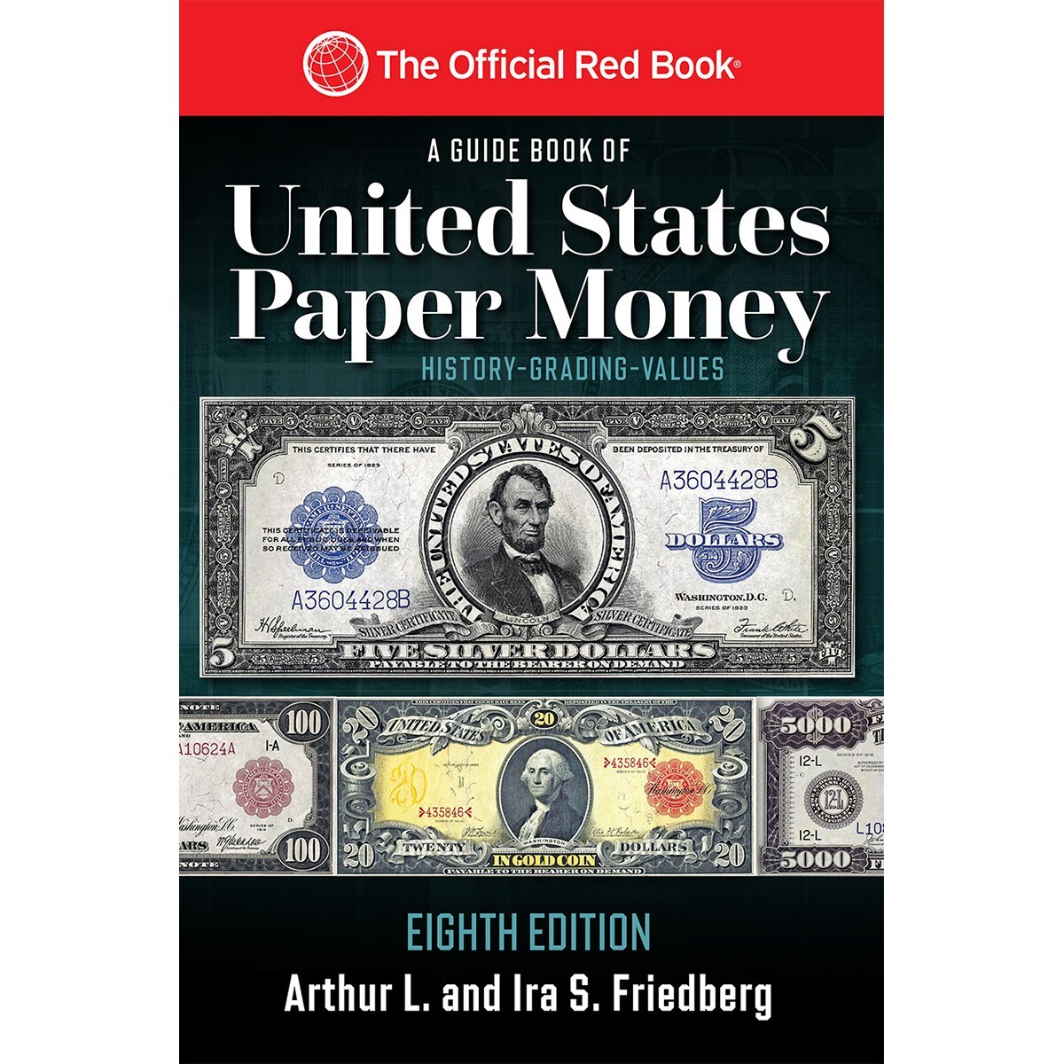 NEW!! Red Book US Paper Money Book- 8th Edition by Arthur Friedberg