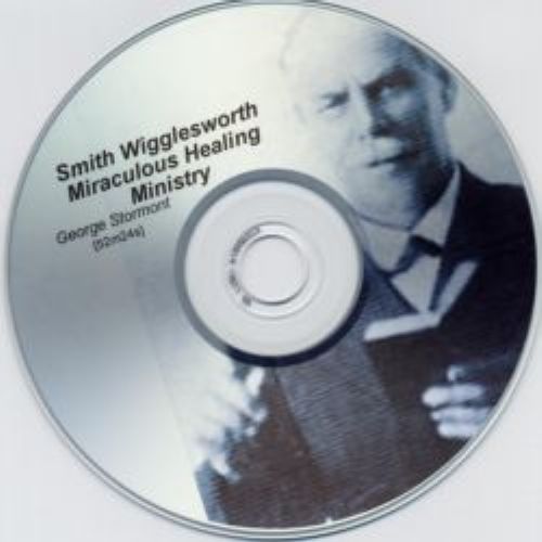 Smith Wigglesworth - Audio/Video Collection