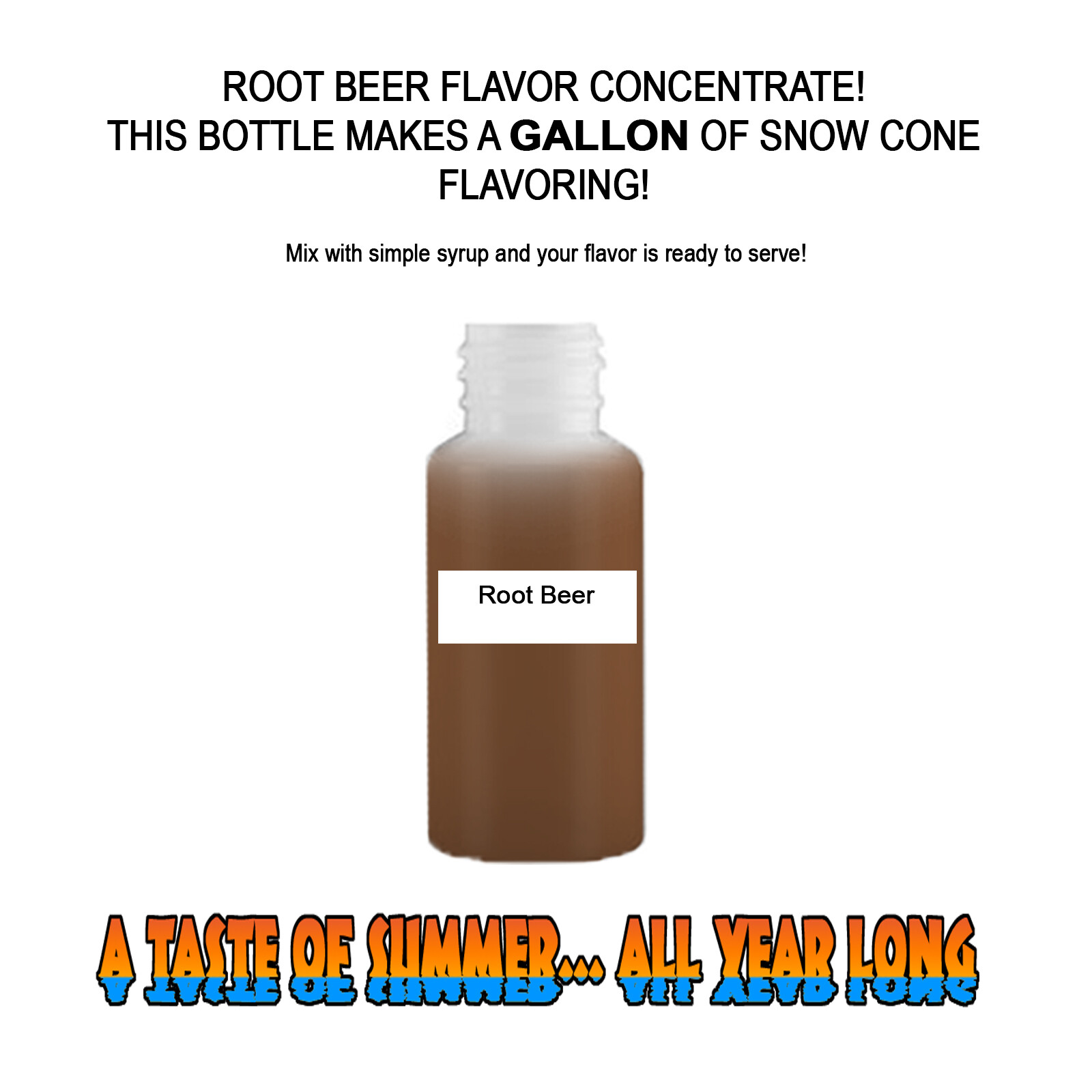 ROOT BEER MIX SNOW CONE/SHAVED ICE FLAVOR CONCENTRATE MAKES 1 GALLON