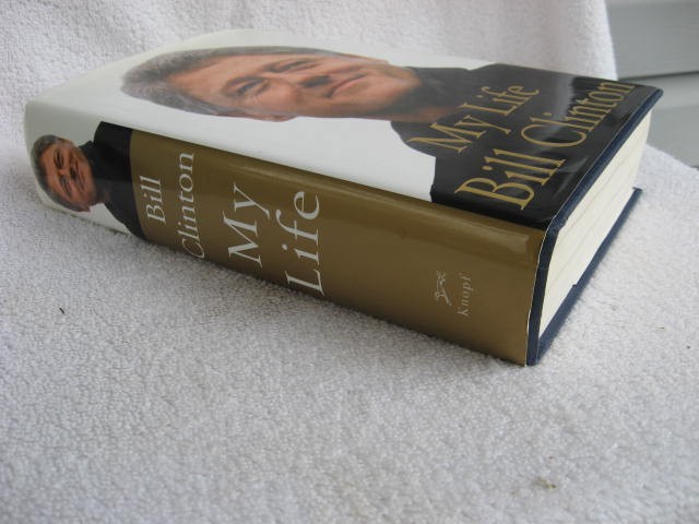 2004 My Life Signed Bill Clinton Book-First Edition-DJ-Pristine Condition