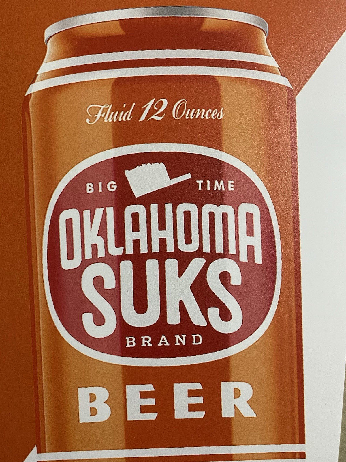 Independence Brewing Texas Longhorns Sign Oklahoma Suks Sooners Beer Big Time